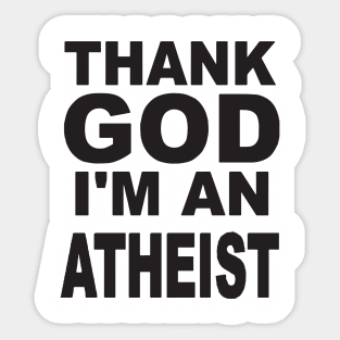 New Unisex Thank God Im An Atheist Quality Cotton Unisex Atheist T Shirts Sticker